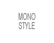 MONO　STYLE